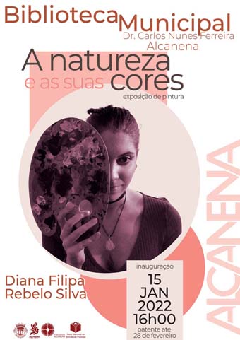 Exposição de Pintura “A Natureza e as suas Cores”, de Diana Filipa Rebelo Silva