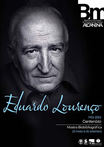 Mostra Biobibliográfica Comemorativa do Centenário de Eduardo Lourenço