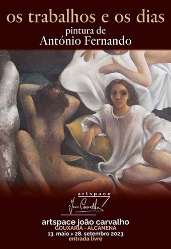 Exposição de Pintura “Os Trabalhos e os Dias”, de António Fernando