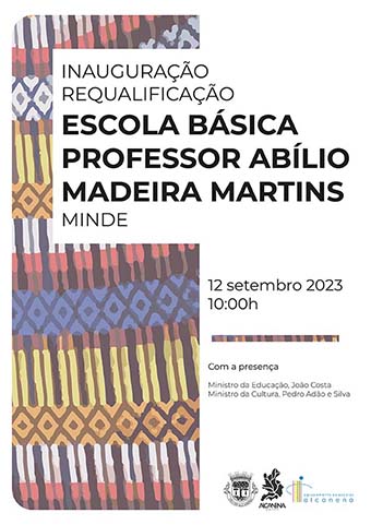 Inauguração da Requalificação da Escola Básica Professor Abílio Madeira Martins, em Minde