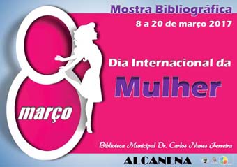 Mostra Bibliográfica “Dia Internacional da Mulher”