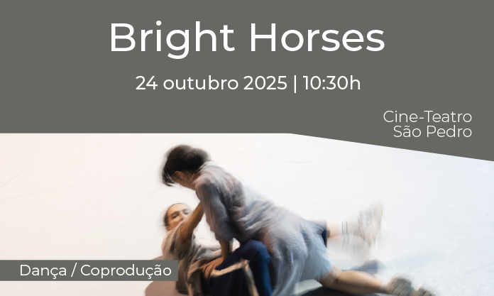 Dança | Bright Horses