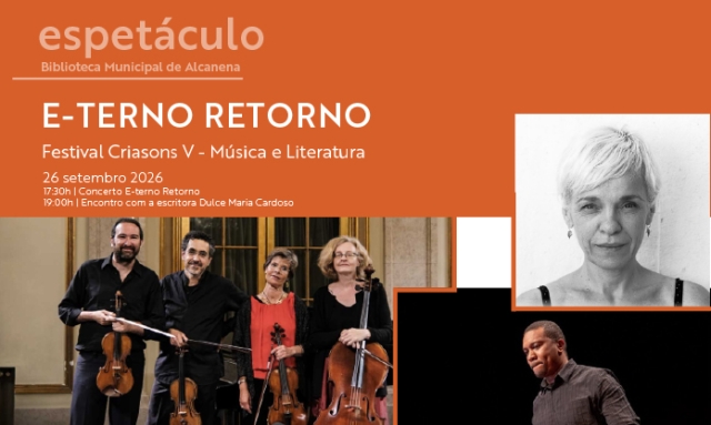 Espetáculo E-TERNO RETORNO - Festival Criasons V – Música e Literatura