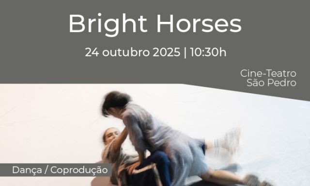 Dança | Bright Horses
