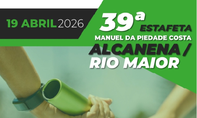 39.ª Estafeta Manuel da Piedade Costa | Alcanena – Rio Maior
